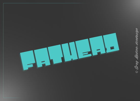 Fathead Font