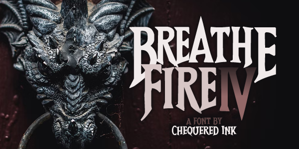Breathe Fire IV Font