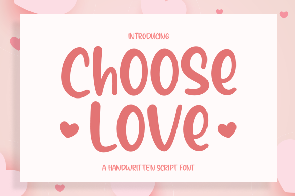 Choose Love Font