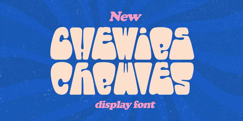 Chewies Font