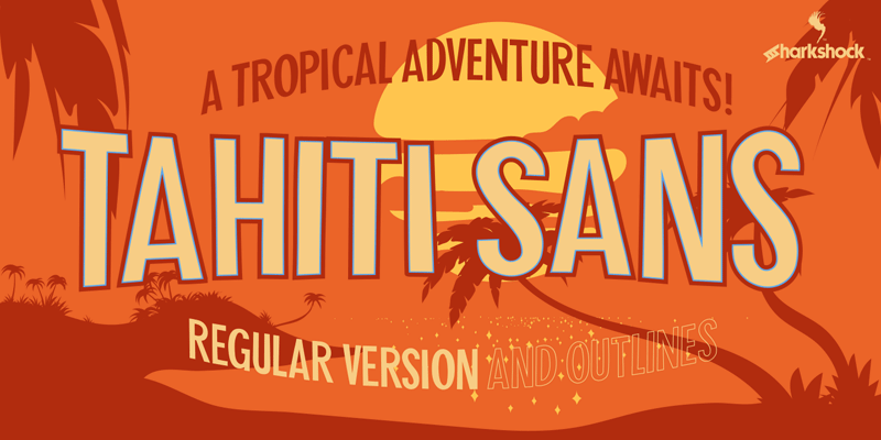Tahiti Sans Font