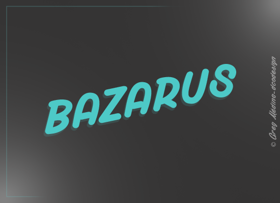 Bazarus Font