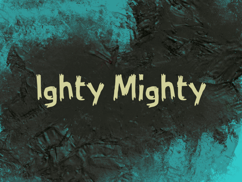 i Ighty Mighty Font