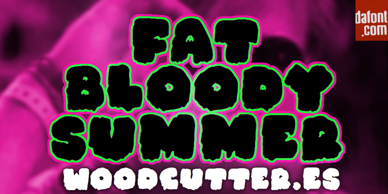 Fat Bloody Summer Font