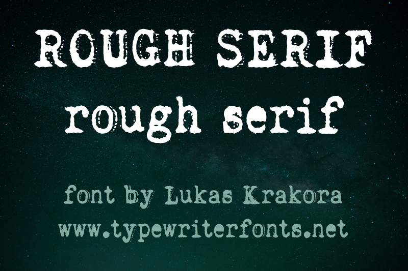 Rough Serif Font