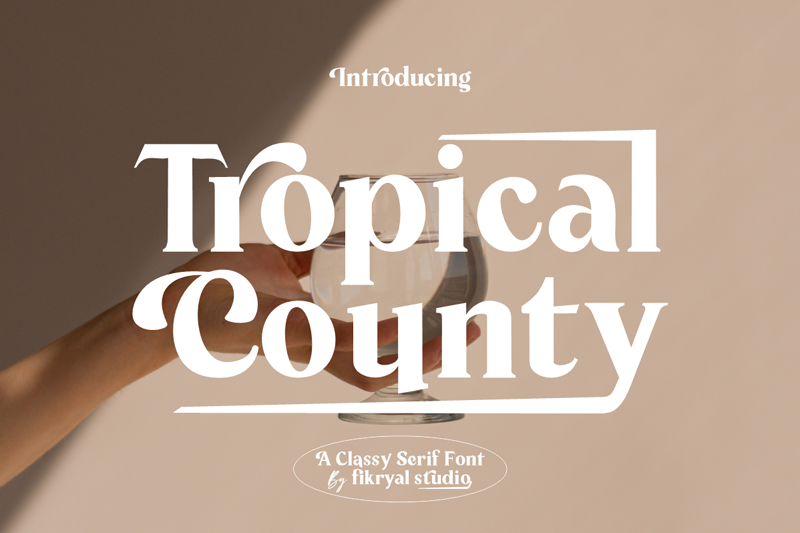 Tropical County Font
