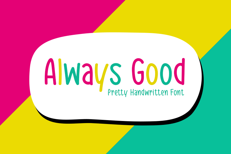 Always Good Font