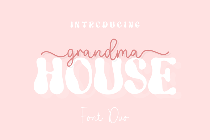 Grandma House Sans Font