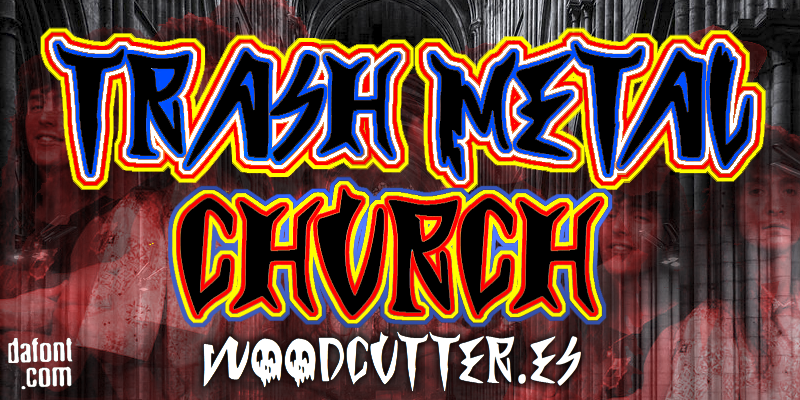 Trash Metal Church Font