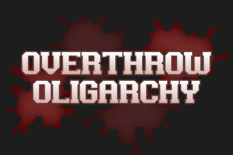 Overthrow Oligarchy Font