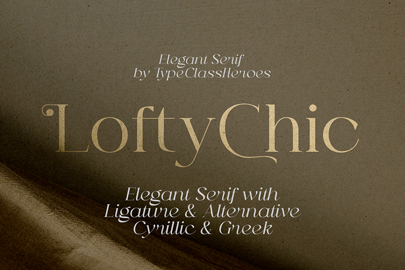 Lofty Chic Font