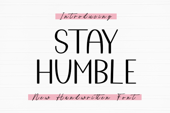 Stay Humble Font
