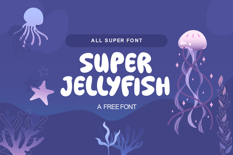 Super Jellyfish Font