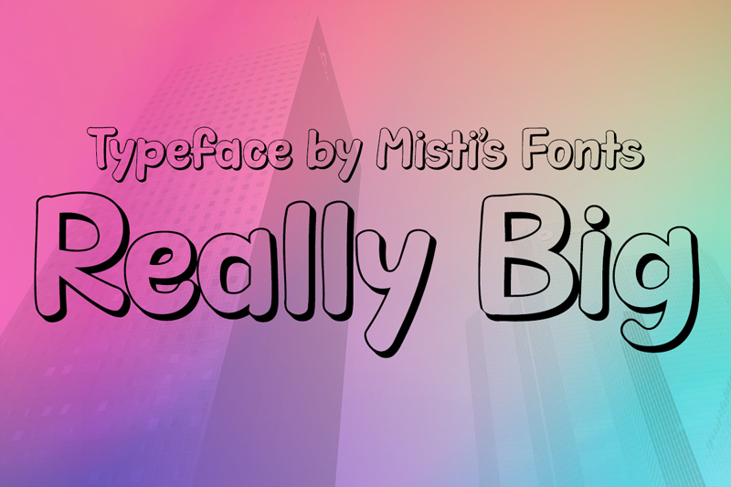 Really Big Font