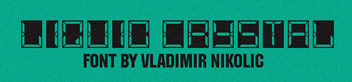 Liquid Crystal Font