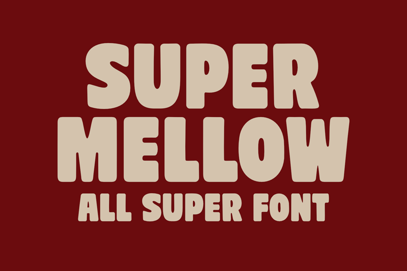 Super Mellow Font
