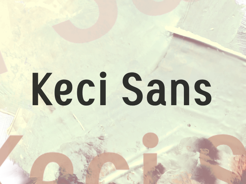 K Keci Sans Font