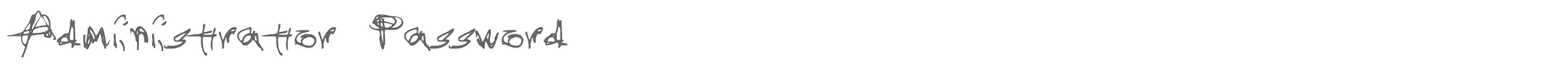 Sample characters Administrator Password Font