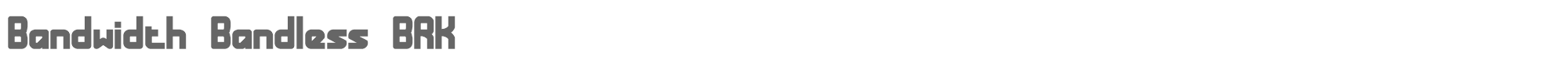Bandwidth bandless.ttf font preview