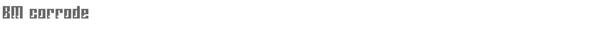 Sample characters BM Corrode Font