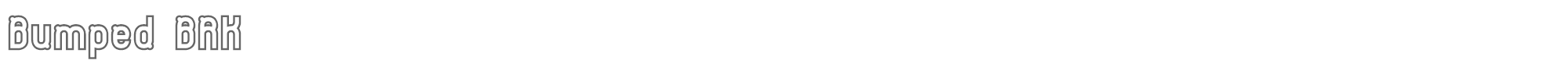Bumped bumped.ttf font preview