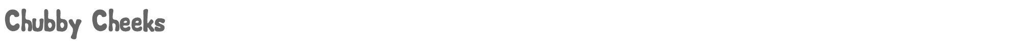 Sample characters Chubby Cheeks Font
