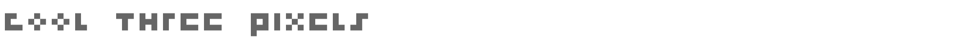 Cool Three Pixels COOLTHRE.TTF font preview