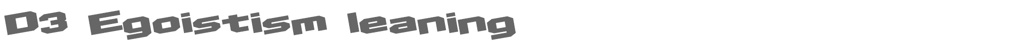 D3 Egoistism D3Egoistism_l.TTF font preview