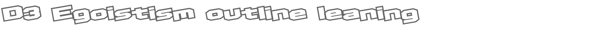 D3 Egoistism D3Egoistism_o_l.TTF font preview
