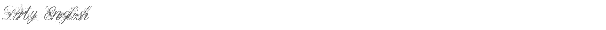 Sample characters Dirty English Font