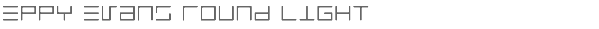 Eppy Evans eppyerlr.ttf font preview