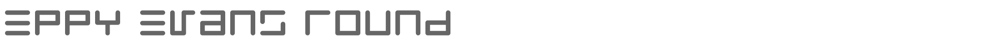 Eppy Evans eppyerrg.ttf font preview