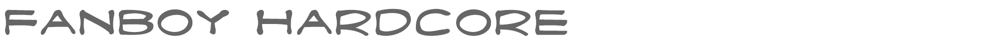 Fanboy Hardcore fanboyhc.ttf font preview