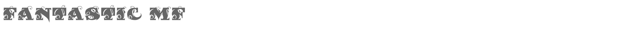 Fantastic MF Fantasti.ttf font preview