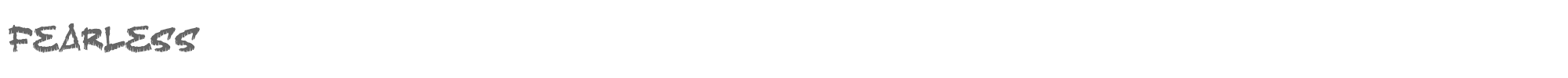 Fearless fearless.ttf font preview