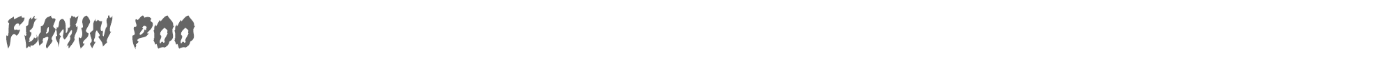 Sample characters Flamin Poo Font