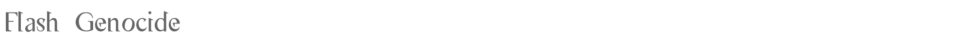 Sample characters Flash Genocide Font