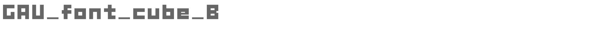 Sample characters Gau Font Cube Font