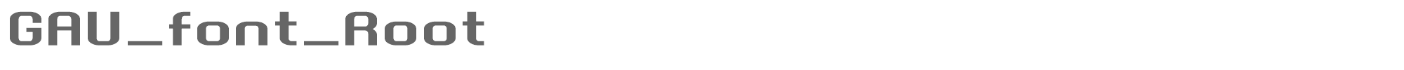 Gau Font Root GAU_root_N.TTF font preview