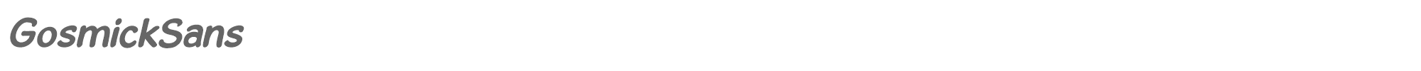 Gosmick Sans GosmickSansBoldOblique.ttf font preview