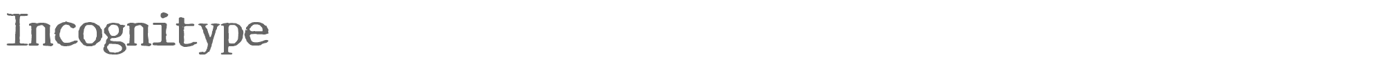 Sample characters Incognitype Font