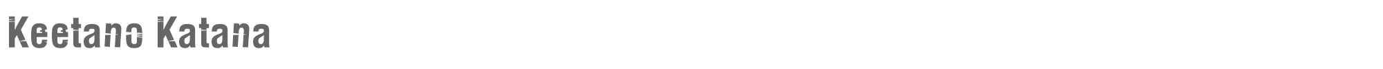 Keetano Katana keetano_katana.ttf font preview