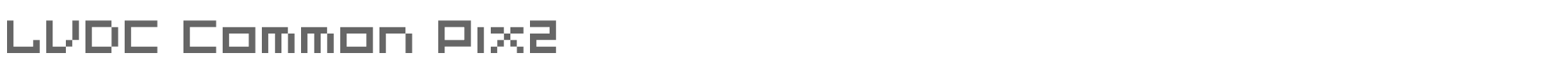 Sample characters LVDC Common Pix2 Font
