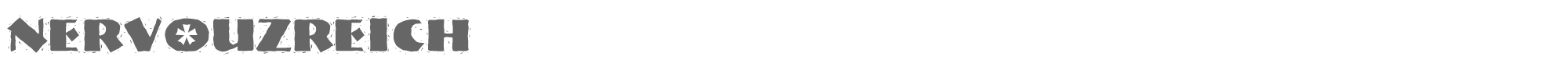 Sample characters Nervouz Reich Font