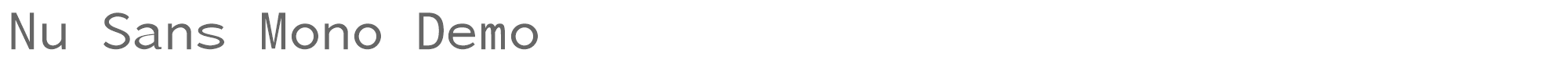 Sample characters Nu Sans Mono Font
