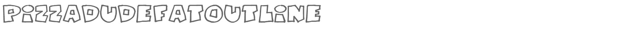 Pizzadude Fat Outline PIZZADUDEFATOUTLINE.ttf font preview
