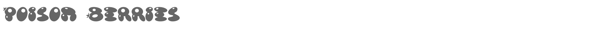 Poison Berries POISB___.TTF font preview
