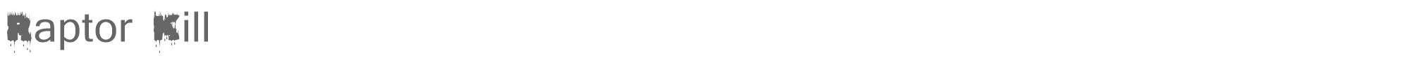 Sample characters Raptor Kill Font