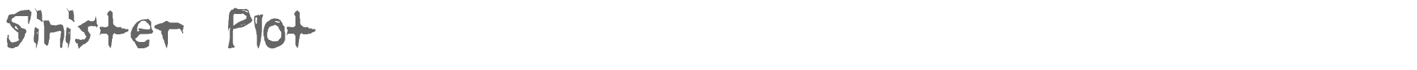 Sample characters Sinister Plot Font