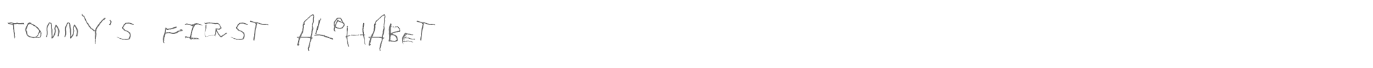Sample characters Tommy's first alphabet Font